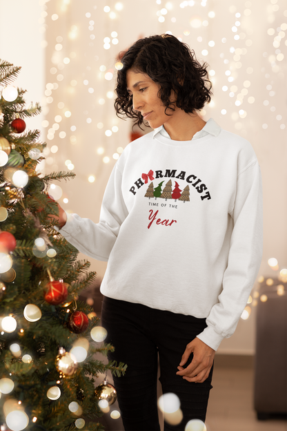 Pharmacist Time of the Year Sweatshirt